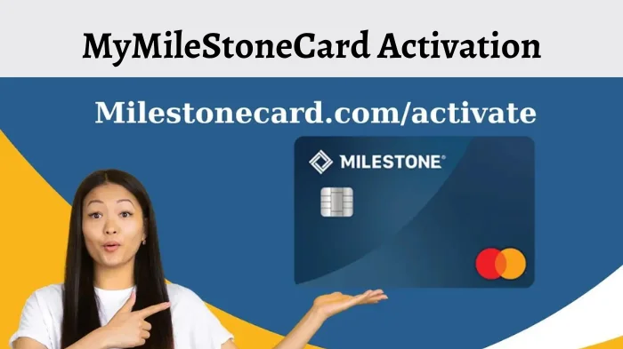 mymilestoneard activation