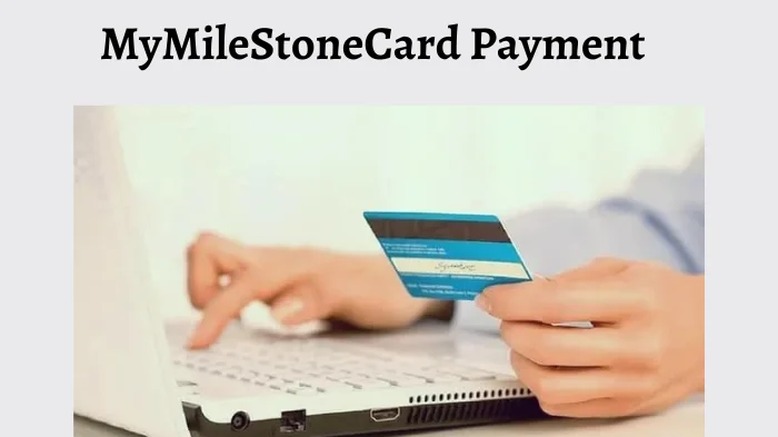 mymilestonecard payment